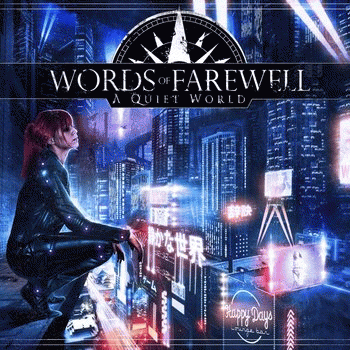 Words Of Farewell : A Quiet World Words Of Farewell : A Quiet World